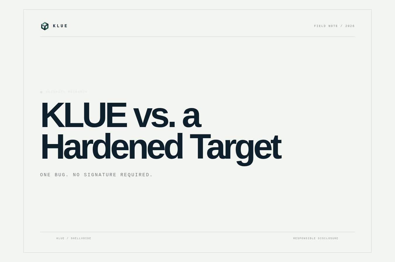 KLUE vs. a Hardened Target: One Bug, No Signature Required